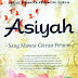 Asiyah Sang Mawar Gurun Fir’aun by Sibel Eraslan