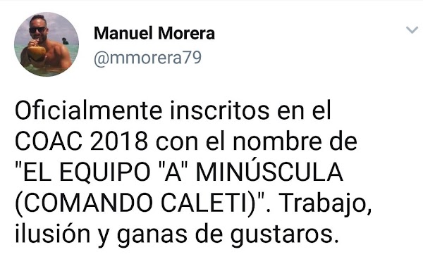 El cuarteto del Morera se llamará para el #COAC2018 'El Equipo 'A' minúscula (comando caleti)'