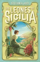 Los leones de Sicilia - Stefania Auci