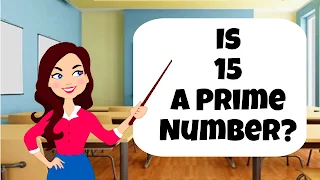 Is 15 a prime number?