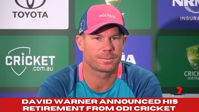 David Warner announced his retirement from ODI Cricket 