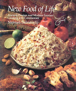 The New Food of Life: A Book of Ancient Persian and Modern Iranian Cooking and Ceremonies