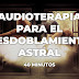 Audioterapia para el Desdoblamiento Astral / 40 minutos