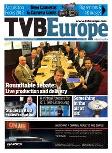 TVBEurope. Europe’s television technology business magazine - November 2012 | ISSN 1461-4197 | TRUE PDF | Mensile | Professionisti | Broadcast | Comunicazione
TVBEurope is the leading European broadcast media publication and business platform providing news and analysis, business profiles and case studies on the latest industry developments. Whether it is emerging technology from the world of broadcast workflow or multi-platform content, TVBEurope is at the heart of it all as the leading source of content across the entire broadcast chain.
TVBEurope’s monthly magazine offers readers an insight into the broadcast world through a mix of features, interviews, case studies and topical forums.
TVBEurope’s own in-house conferences and specialist roundtables have built up a strong reputation and following, offering in-depth analysis of the challenges and developments in Beyond HD and IT Broadcast Workflow. TVBEurope also hosts the prestigious broadcast media awards gala, the TVBAwards.