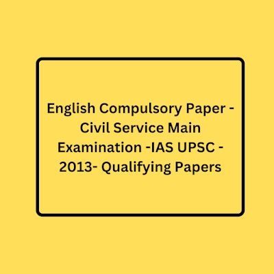 upsc, apsc, english paper mains 2013