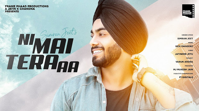 Ni Mai Tera aa is the latest track in Punjabi songs 2020. Ni Mai Tera aa song is sung and written by Simran Jeet. Enjoy the Ni Mai Tera aa song lyrics
