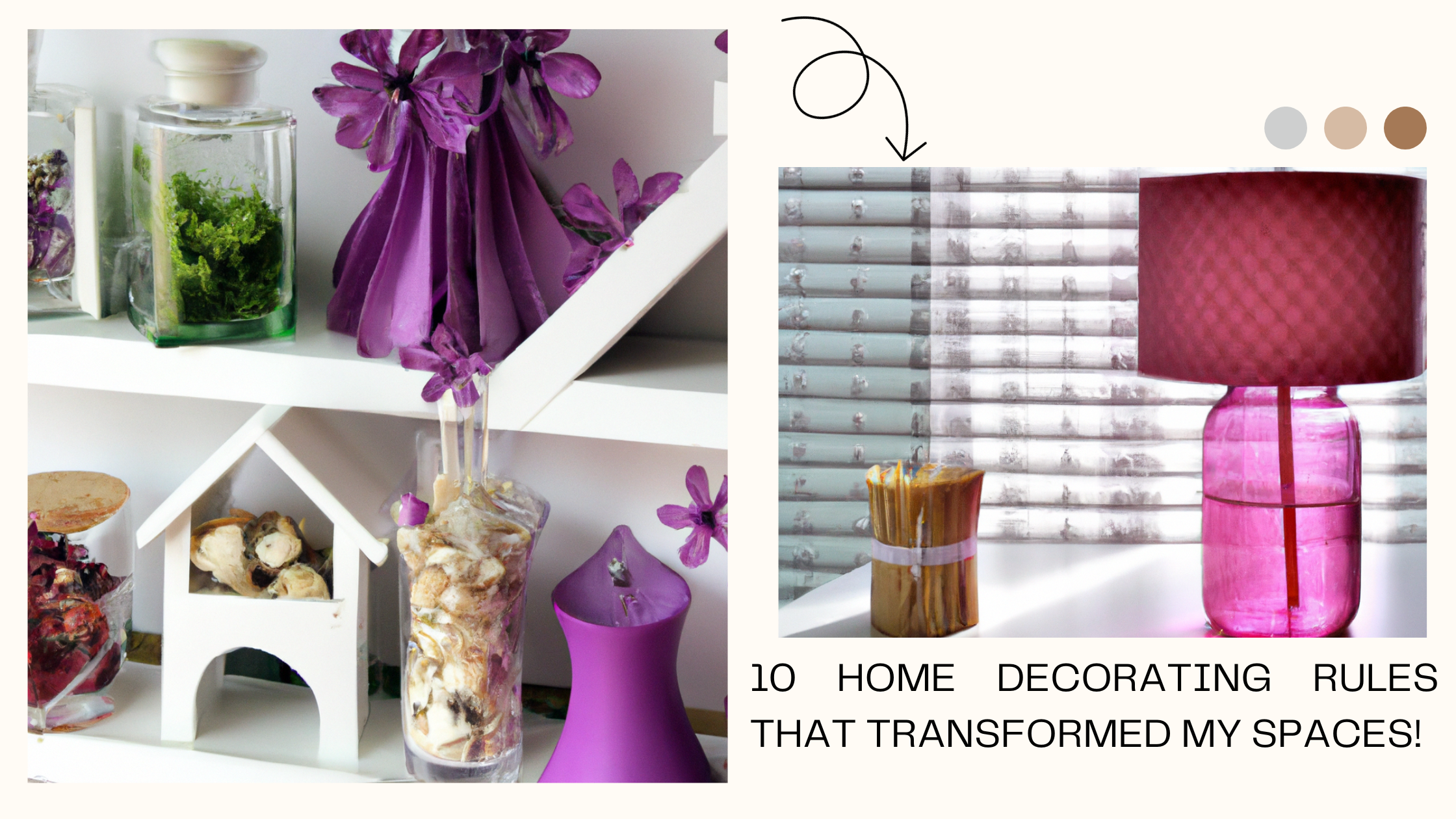 Home Decorating Rules That Transformed My Spaces!