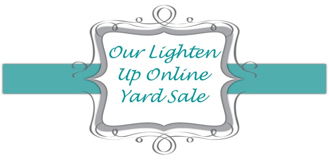 Our Lighten Up Online Yard Sale