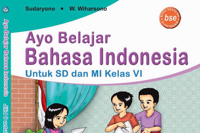 Bahasa Indonesia Kelas 6 SD/MI - Sudaryono
