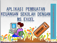 Download Aplikasi Pembuatan Keuangan Sekolah dengan Ms.Excel