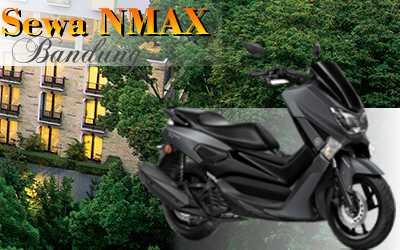 Sewa sepeda motor N-Max Jl. Cipayung Bandung