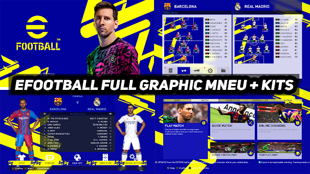 PES2017 | EFOOTBALL 2022 FULL GRAPHIC MENU + EFOOTBALL KITS.