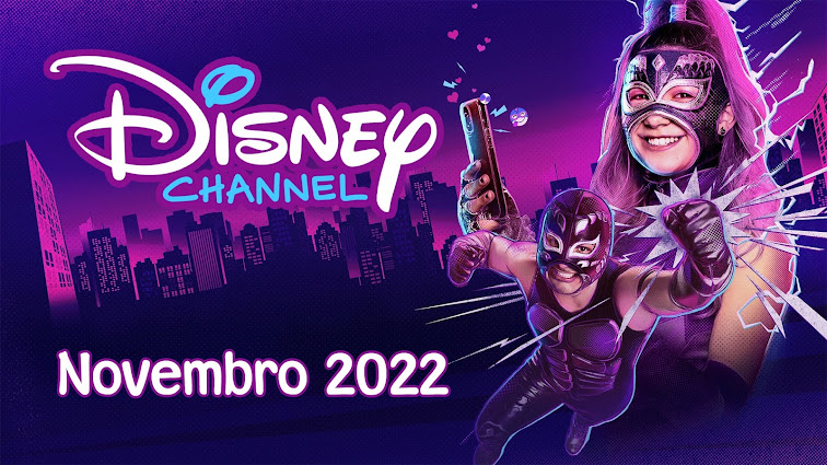 Destaques de Novembro 2022 no Disney Channel