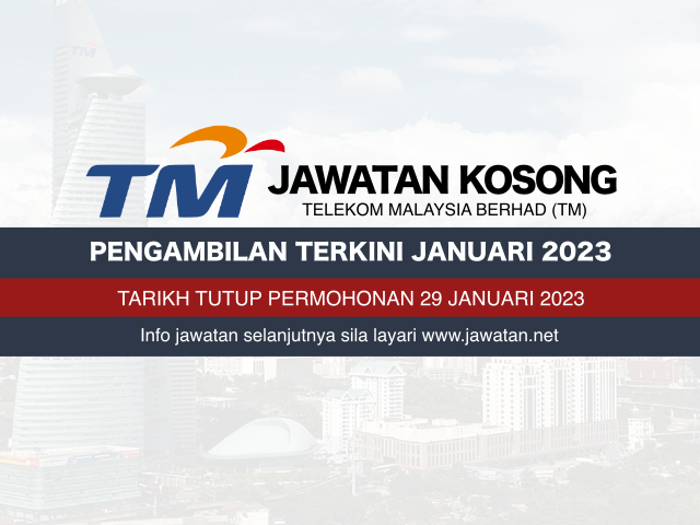 Jawatan Kosong Telekom Malaysia (TM) Januari 2023