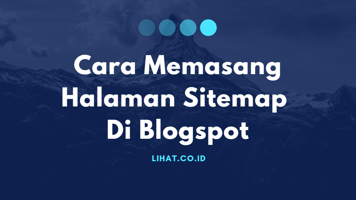 Cara Memasang Halaman Sitemap Di Blogspot - Halaman sitemap atau daftar isi di blogger sangat diperlukan sekali untuk yang memiliki situs atau blog, dengan begitu hal ini akan membuat para pengunjung bisa mengetahui lebih mudah apa saja artikel atau konten yang ada di blog dan menemukannya terus akan dibaca apa yang ingin dicari kembali sebuah informasi dari blognya sobat tersebut dengan mudah.