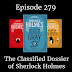 Episode 279: The Classified Dossier of Sherlock Holmes 