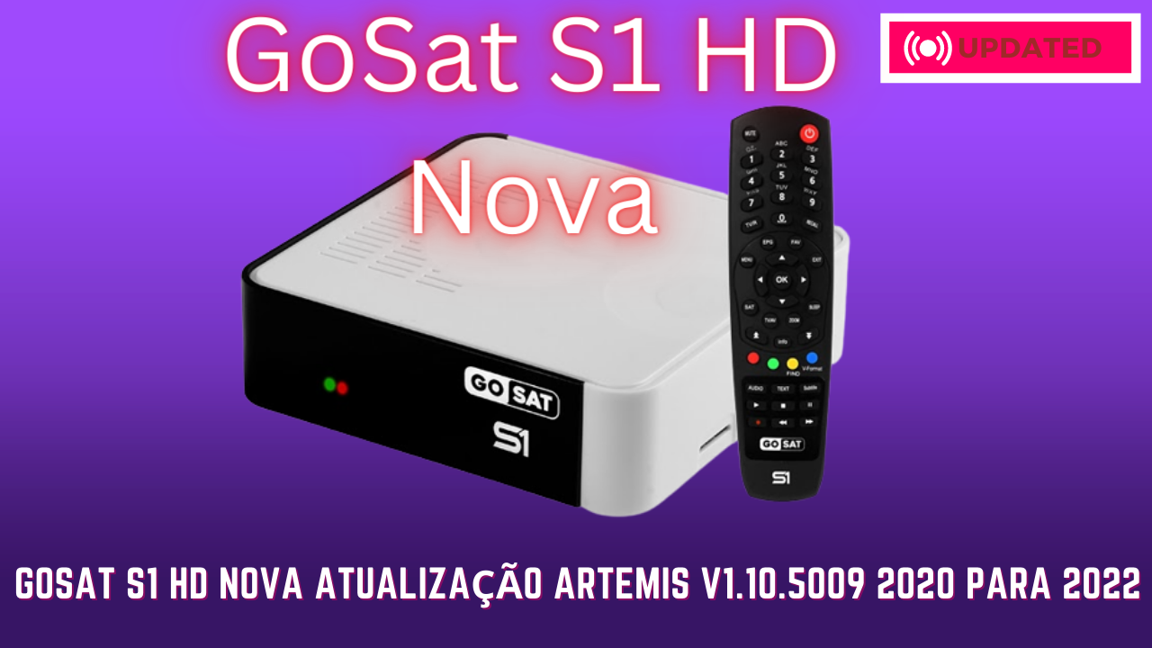 GoSat S1 HD Nova Atualização Artemis V1.10.5009 2020 Para 2022