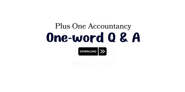 Plus One Accountancy One-Word Questions and Answers by Jovin Thomas