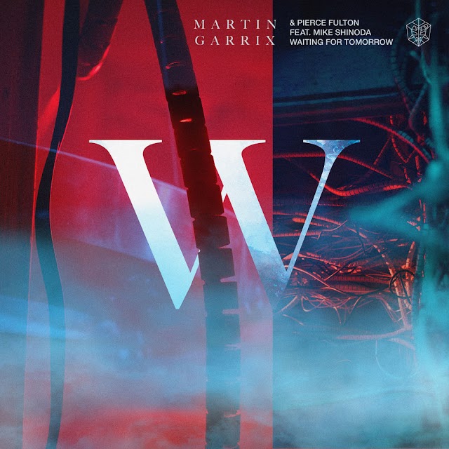 Martin Garrix & Pierce Fulton - Waiting For Tomorrow (feat. Mike Shinoda) - Single [iTunes Plus AAC M4A]