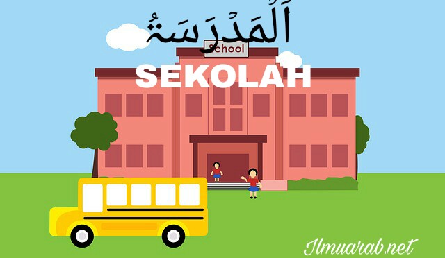 Percakapan Bahasa  Arab  Tentang  Sekolah Beserta Artinya