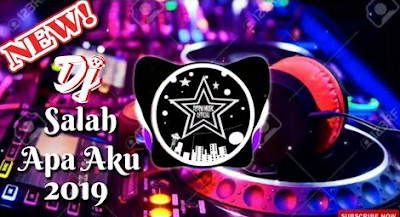 Dj Remix Salah Apa Aku (Entah Apa Yang Merasukimu) Free Download Mp3