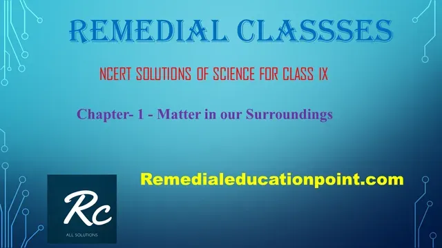 NCERT Solutions for Class 9 Science Chapter 1Matter in our Surroundings