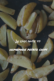 homemade potato chips - an easy and fast guide 
