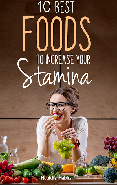 10 Best food to increase stamina 2019?