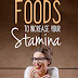 10 Best food to increase stamina 2019? | Healthy-Habits