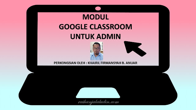 Modul Google Classroom Untuk Admin