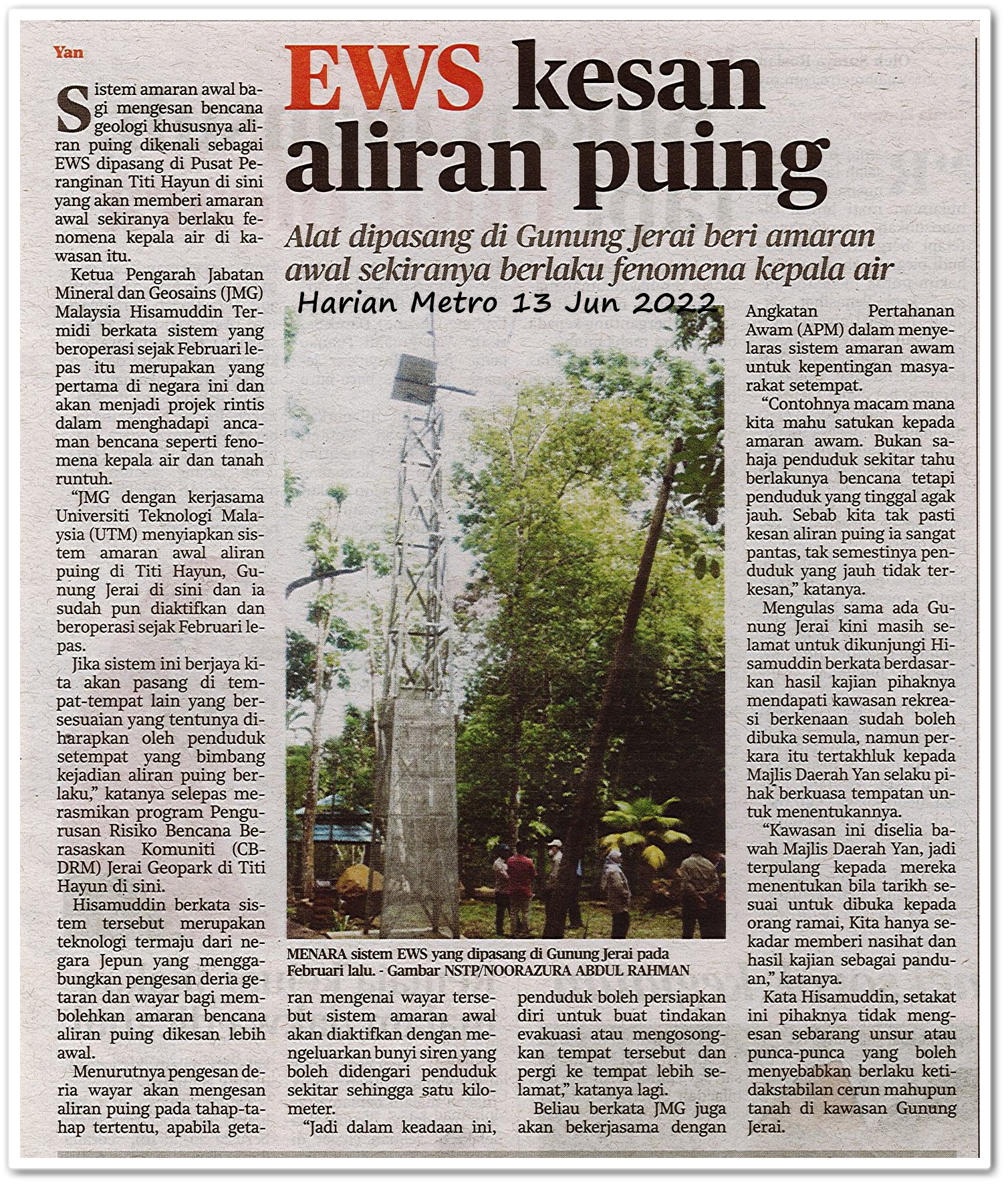 EWS kesan aliran puing ; Alat dipasang di Gunung Jerai beri amaran awal sekiranya berlaku fenomena kepala air - Keratan akhbar Harian Metro 13 Jun 2022