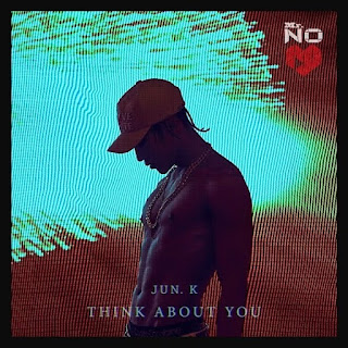 Jun. K (준케이) – Think About You