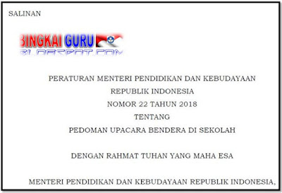 Permendikbud Nomor 22 Tahun 2018 Pedoman Upacara Bendera di Sekolah 