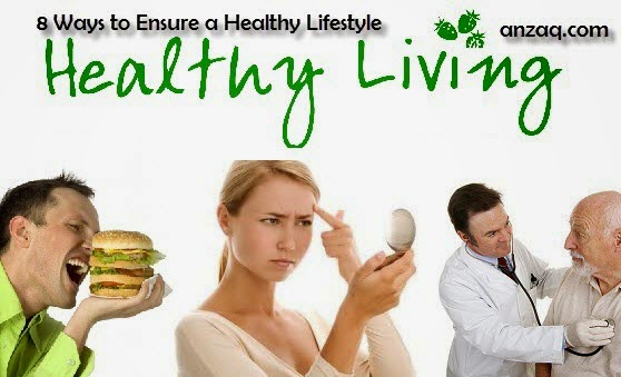 8 Ways to Ensure a Healthy Lifestyle