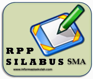 RPP dan Silabus SMA Kelas X, XII, XII Kurikulum 2013 dan KTSP