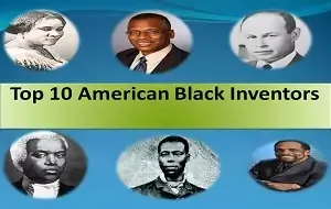 Top 10 American Black Inventors