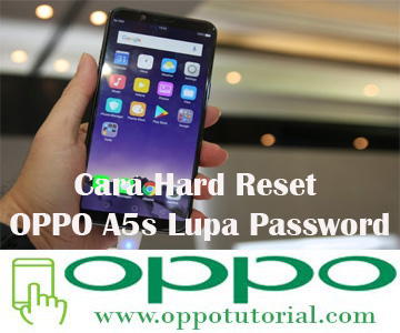 Cara Hard Reset OPPO A5s Lupa Password