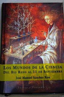 "Los mundos de la ciencia" - José Manuel Sanchez Ron.