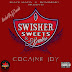 [New Mixtape] Cocaine-IDY - Swisher Sweets & Scales Hosted by @DjSmokemixtapes  