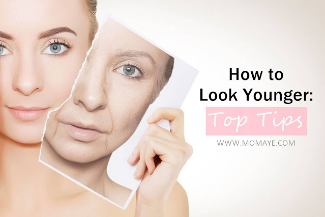 How To Look Younger: Top Tips