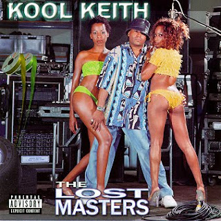 Kool Keith The Lost Masters