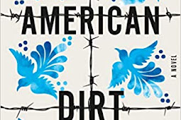 American Dirt: A Novel Novel by Jeanine Cummins, american dirt review