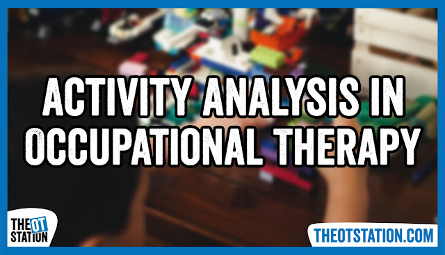 Activity Analysis in Occupational Therapy