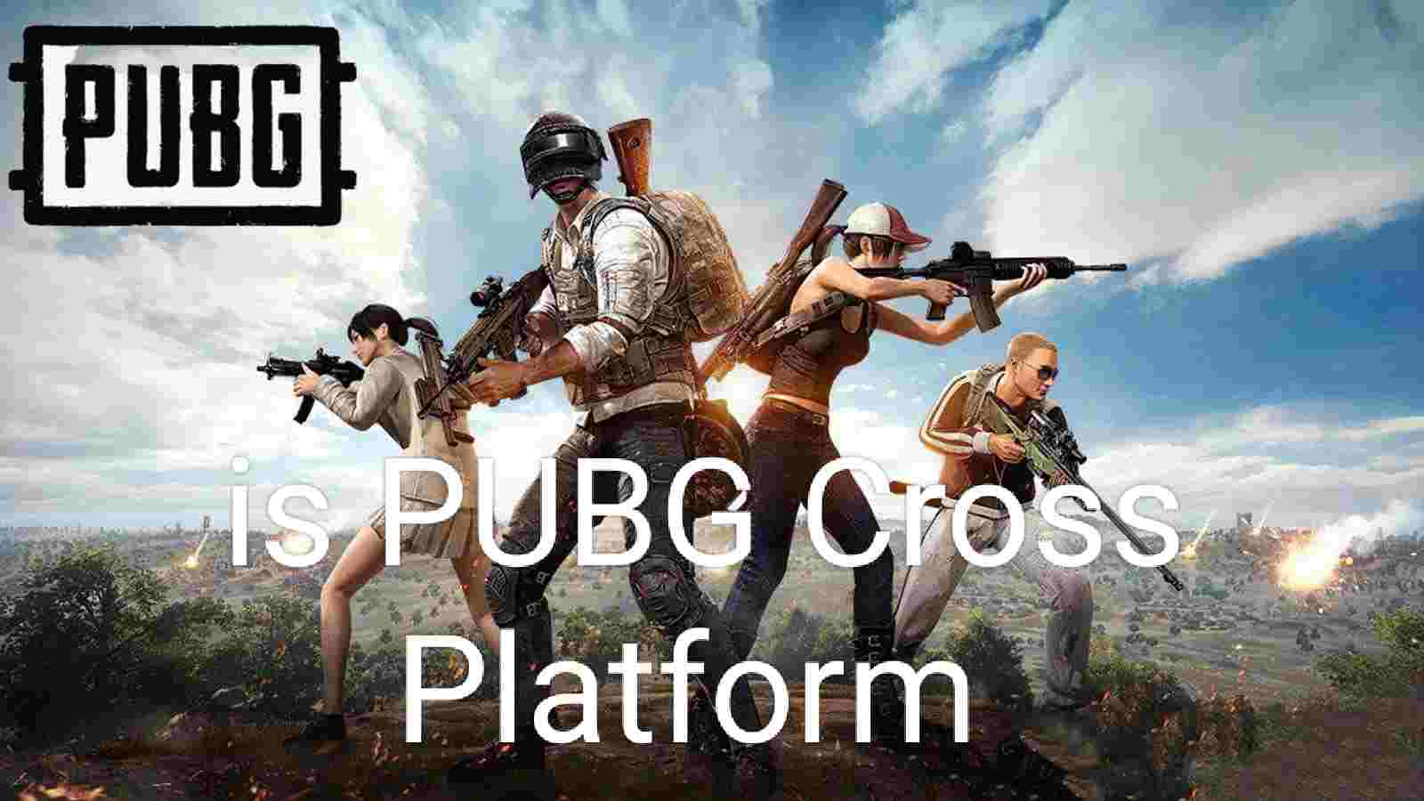 is-pubg-cross-platform