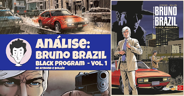 As Novas Aventuras de Bruno Brazil – Black Program – Vol. 1, de Aymon e Bollée
