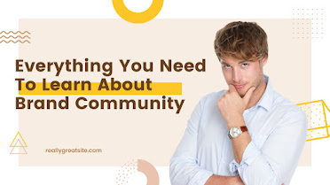 Everything You Need To Learn About Brand Community