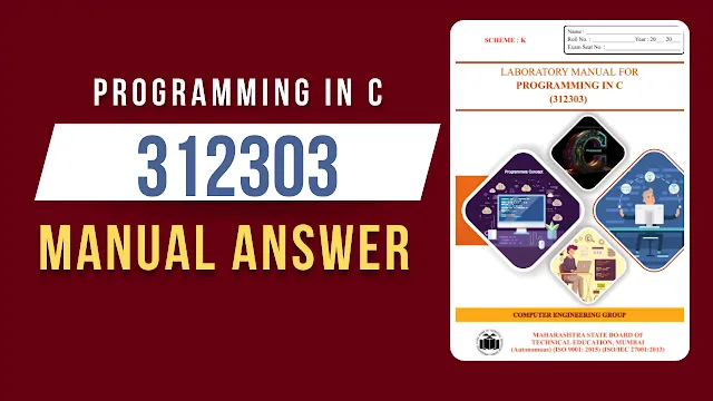Programming in C 312303 Manual Answer MSBTE K Scheme