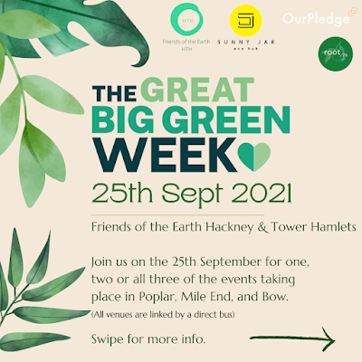 The Big Green Week /  FOTE Hackney & Tower Hamlets event 25th September 2021