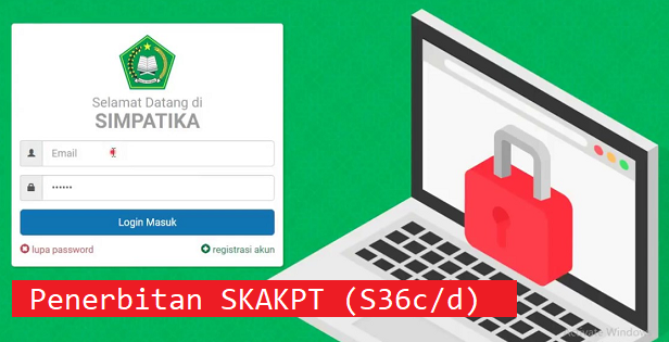 Aturan Terbaru Terkait Penerbitan SKAKPT (S36c/d)