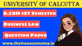 Calcutta University B.com 1st Sem Business Law Solved Question Paper 2018
